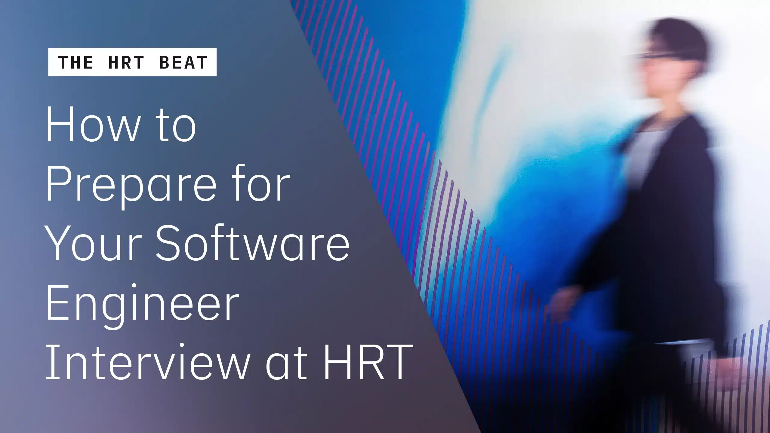How to Prepare for Your Software Engineer Interview at HRT | Hudson River  Trading