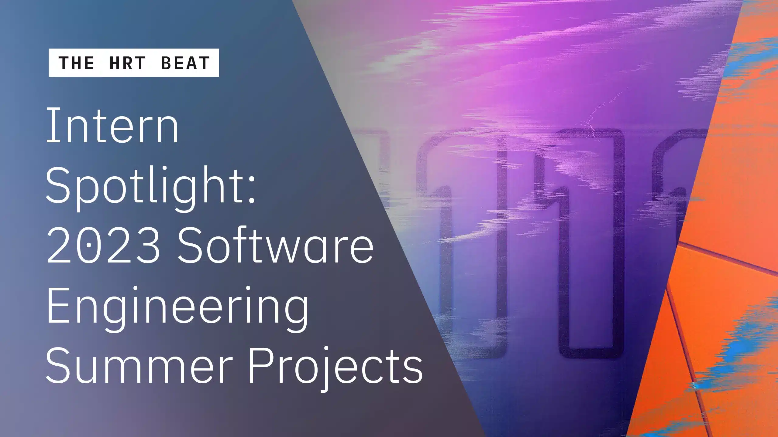 Intern Spotlight 2023 Software Engineering Summer Projects Hudson